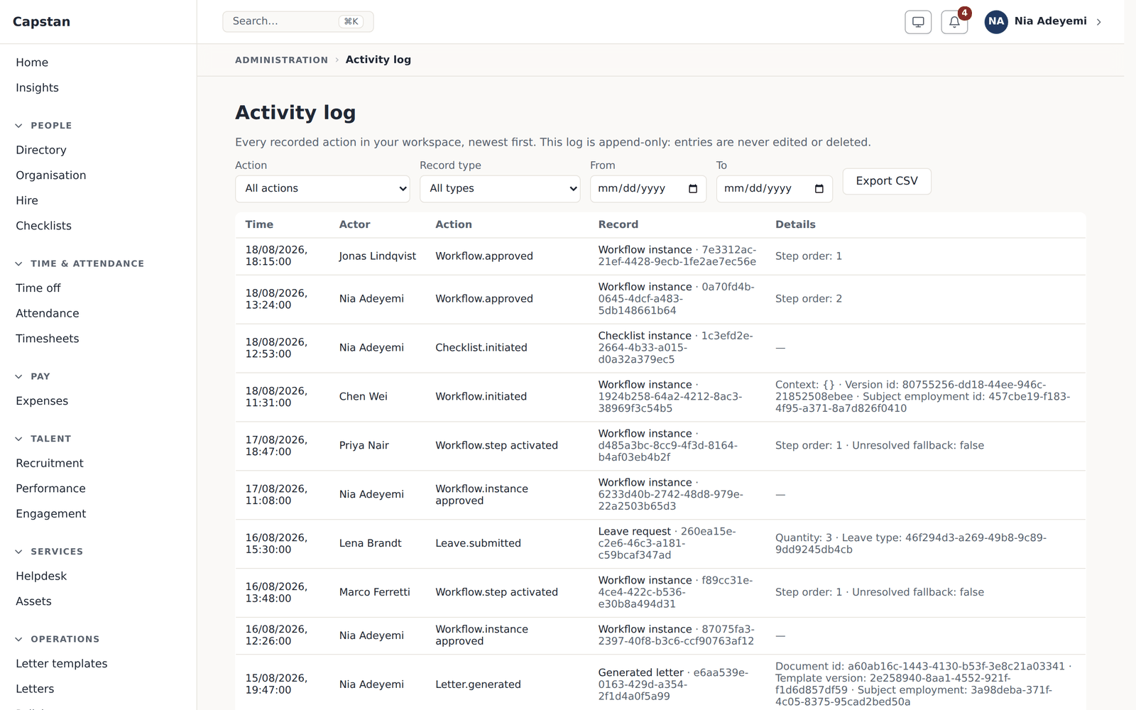The tenant activity log, append only, filterable and exportable by an admin