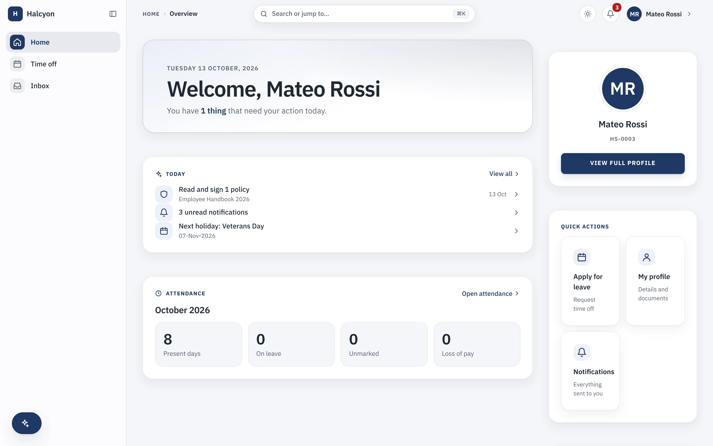 The employee home: a welcome, what needs action today, the attendance card and quick actions, with the person's profile alongside