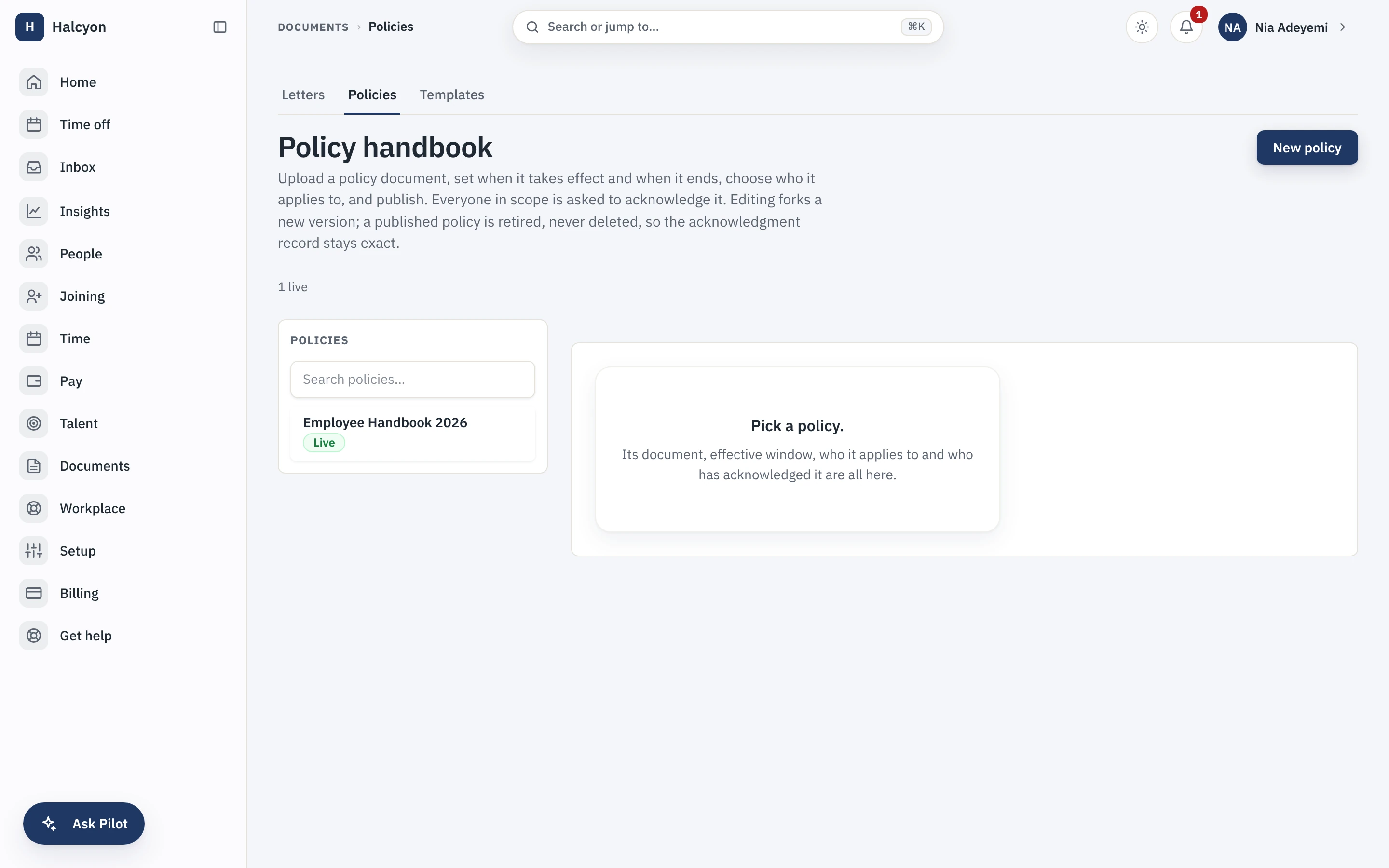 The policy handbook: a published policy with its effective window, who it applies to and who has acknowledged it